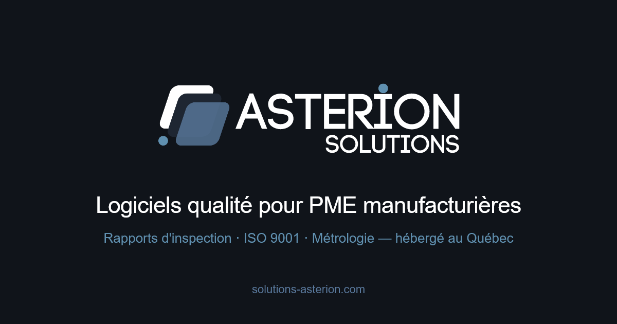 Logiciels qualité pour PME manufacturières | Solutions Asterion